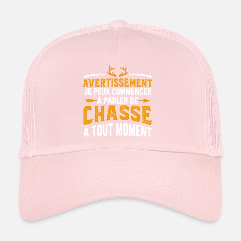 je peux commencer à parler de chasse à tout moment Casquette trucker 