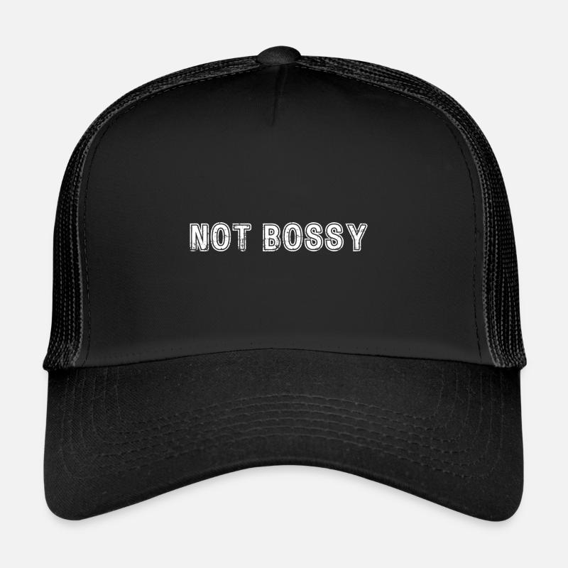 Not Bossy Just Assertive Funny Trucker Cap