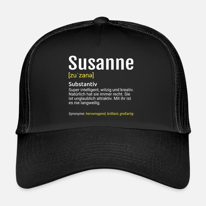 Susanne Name Definition - Trucker Cap - Schwarz/Schwarz