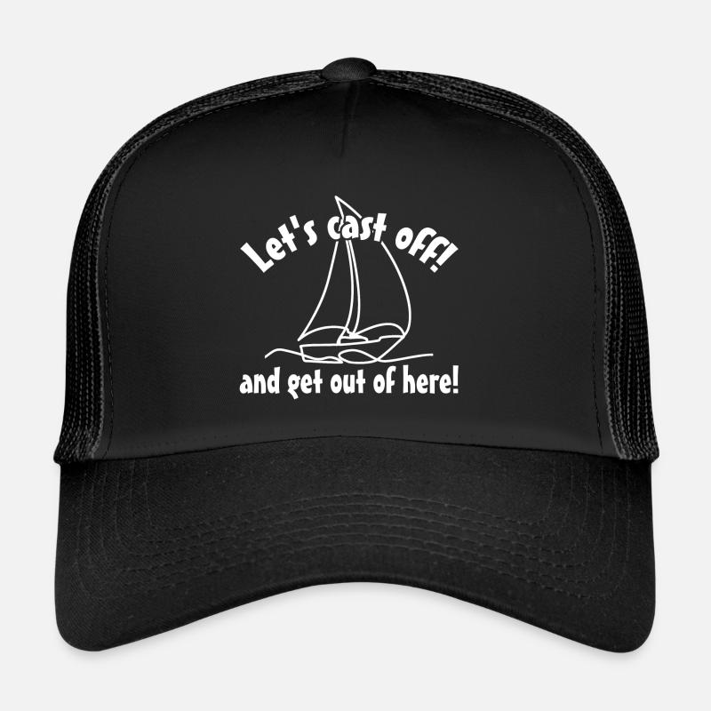 Envolons-nous - larguons les amarres! Casquette trucker 