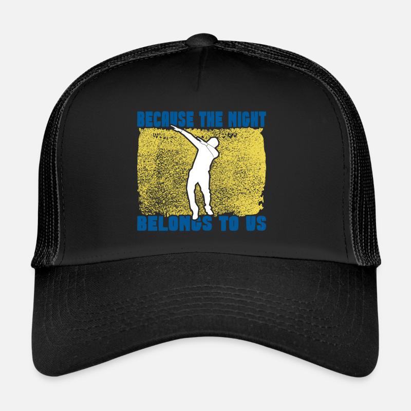 Funny Dancers Night nous appartient Casquette trucker 