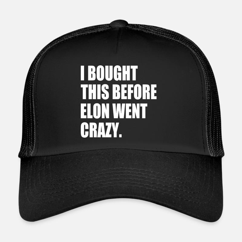 i bought this before elon went crazy Casquette trucker 