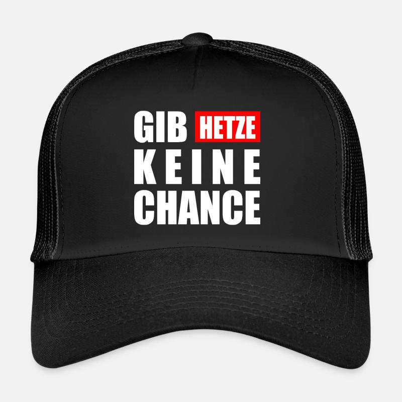 gib hetze keine chance Trucker Cap