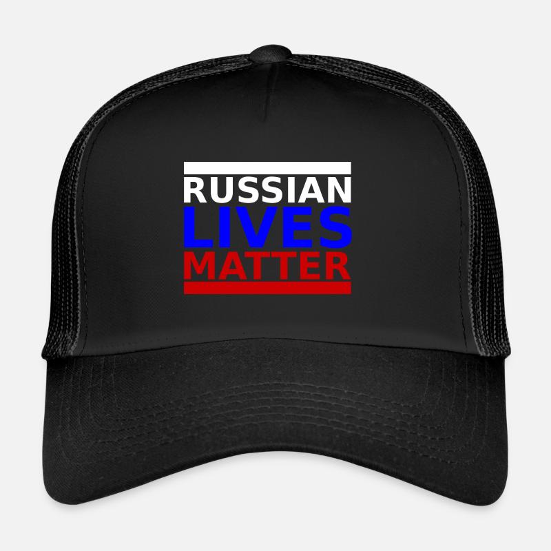 Russian Lives Matter - Russie Russie Russie Casquette trucker 