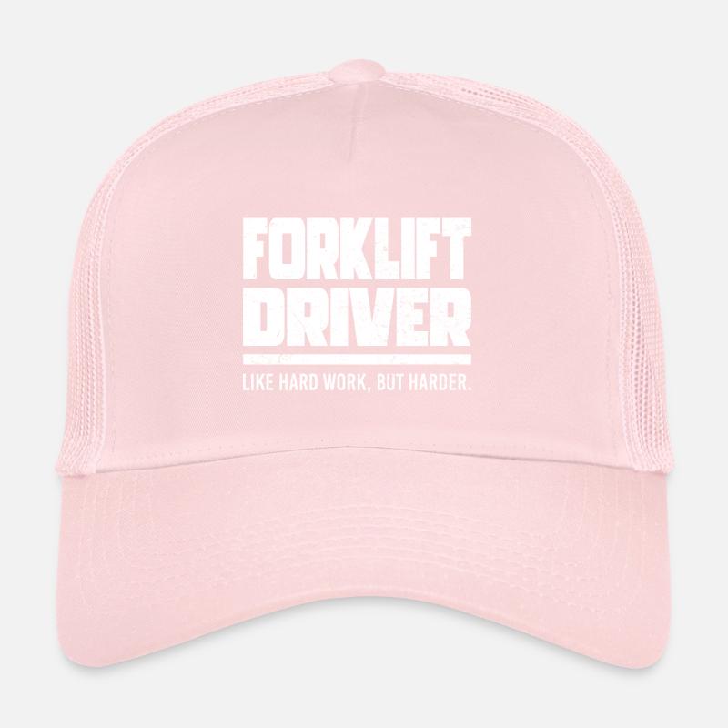 Forklift Driver Like Hard Work Trucker Cap