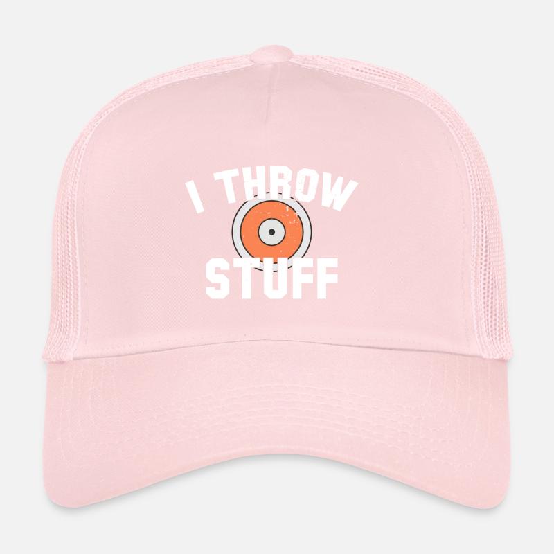 I Throw Stuff Discus Athlete Trucker Cap