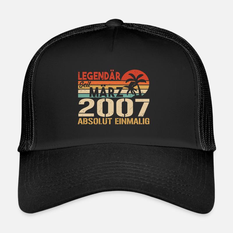 Légendaire depuis mars 2007 - absolument unique Casquette trucker 