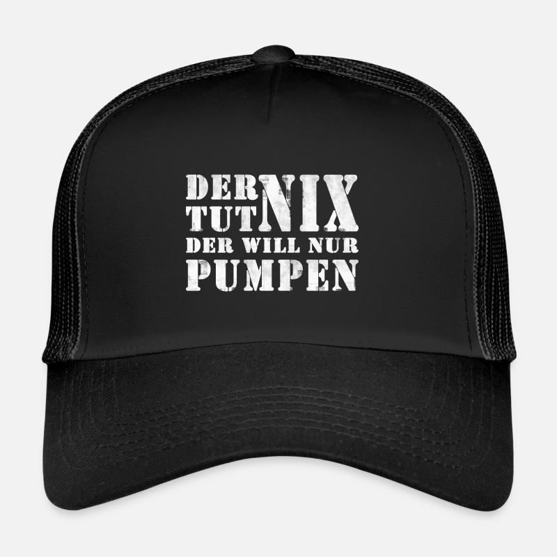 DER WILL NUR PUMPEN - Trucker Cap - Schwarz/Schwarz