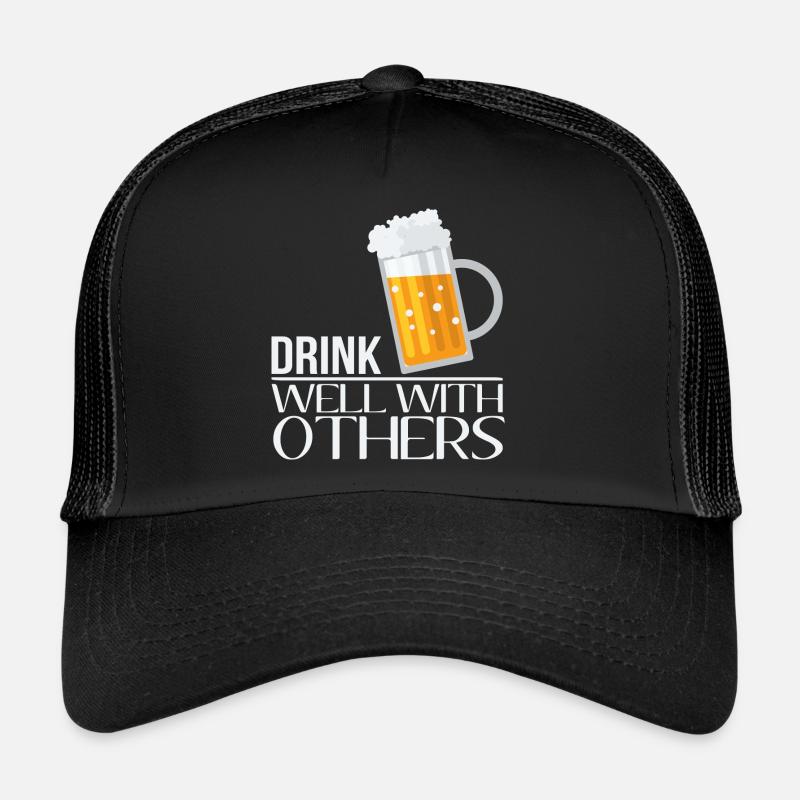 Drink well with others Trucker Cap