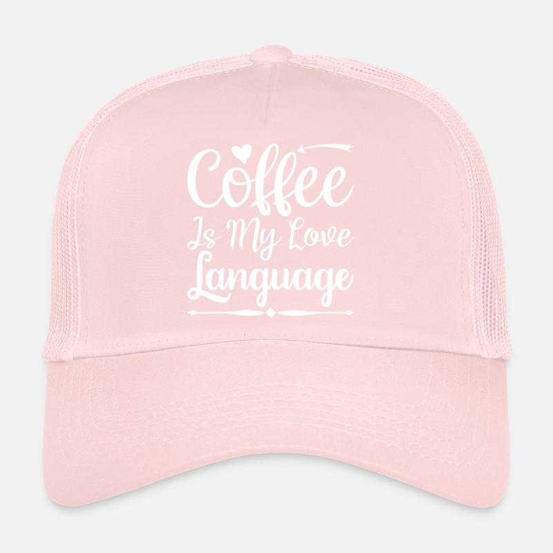 Coffee Is My Love Language Casquette trucker 