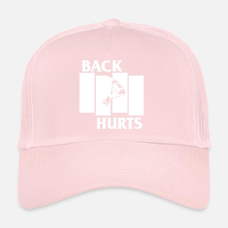 BACK HURTS white Trucker Cap