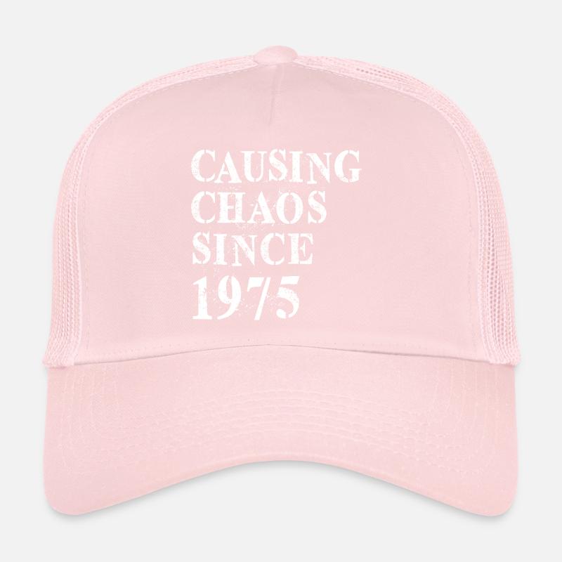 Causing Chaos since 1975 - Birthday 1975 Trucker Cap
