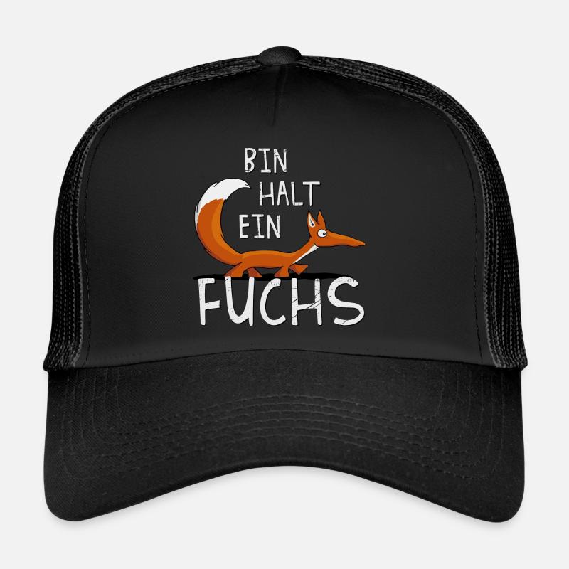 Bin halt ein Fuchs lustig fuchsiger Schlaukopf Trucker Cap