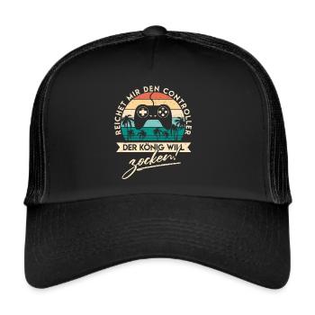 Der König will zocken - Gaming Gamer Spruch Lustig - Trucker Cap - Schwarz/Schwarz - Vorne