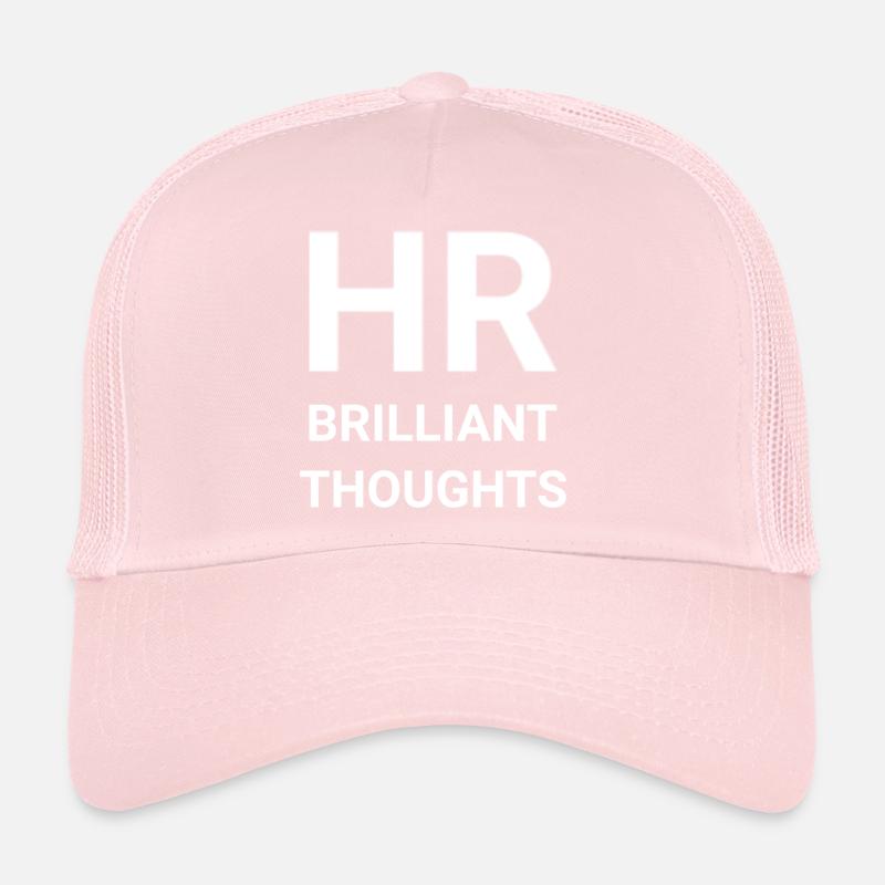 HR Brilliant Thoughts Trucker Cap