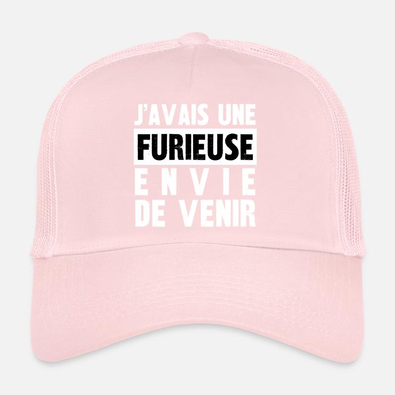 furieuse envie de venir Casquette trucker 