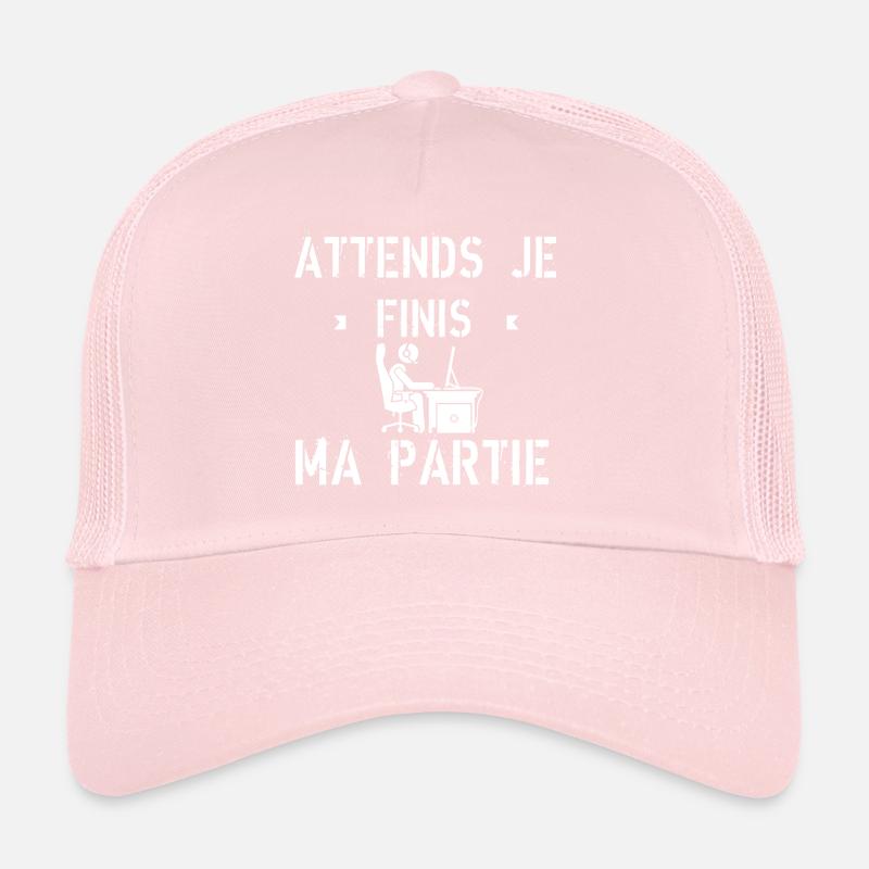 Attend je finis ma partie Casquette trucker 