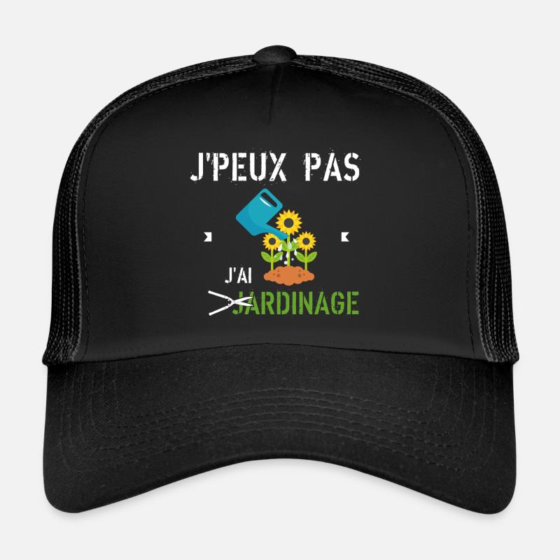 J Peux Pas J Ai Jardinage Casquette trucker 