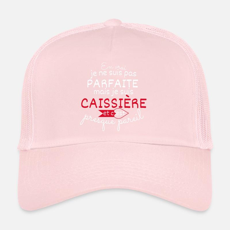Pas parfaite mais Caissière Casquette trucker 