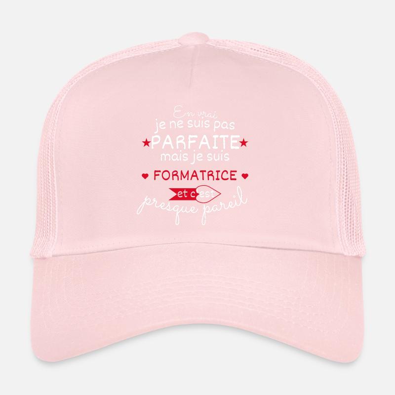 Pas parfaite mais Formatrice Casquette trucker 