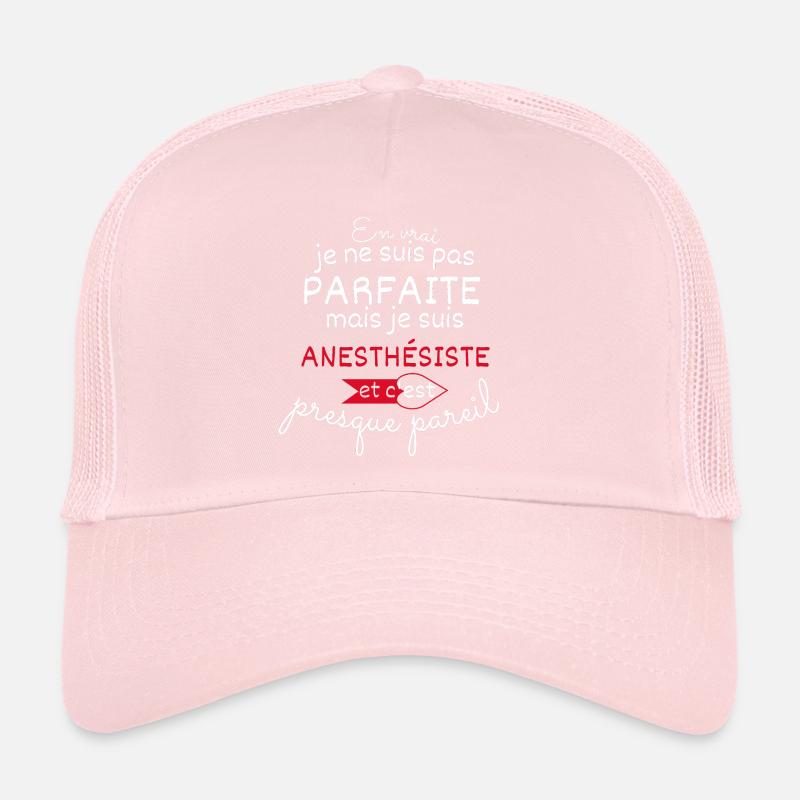 Pas parfaite mais Anesthésiste Casquette trucker 