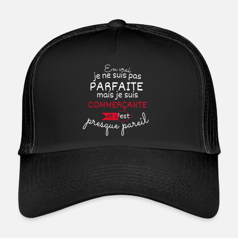 Pas parfaite mais Commerçante Casquette trucker 