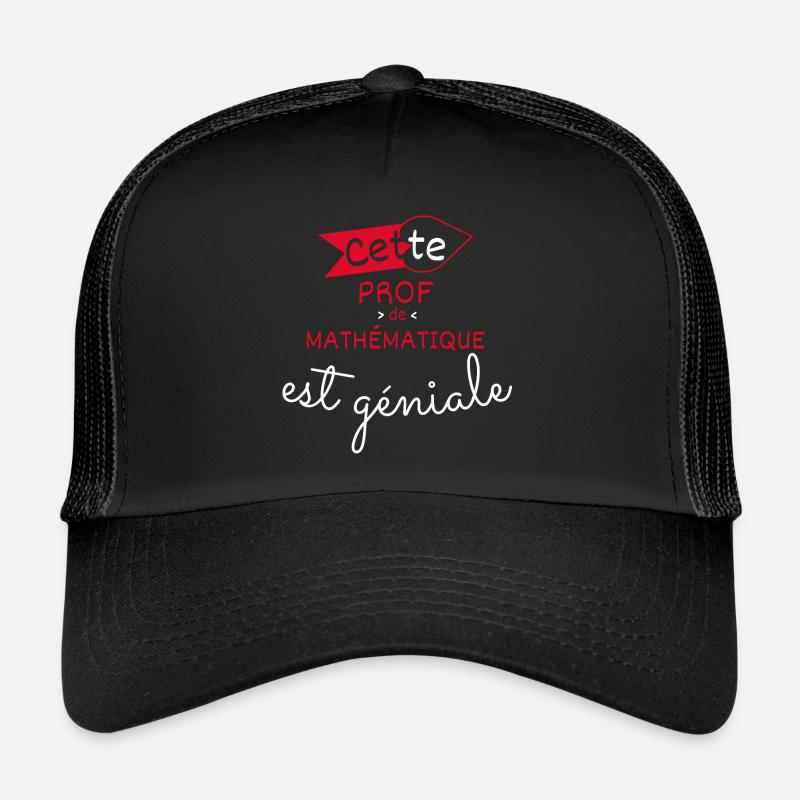 Prof de Mathématique géniale Casquette trucker 