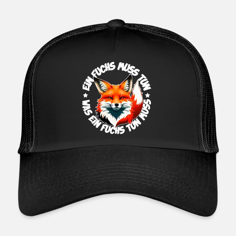 Ein Fuchs muss tun was ein Fuchs tun muss Trucker Cap