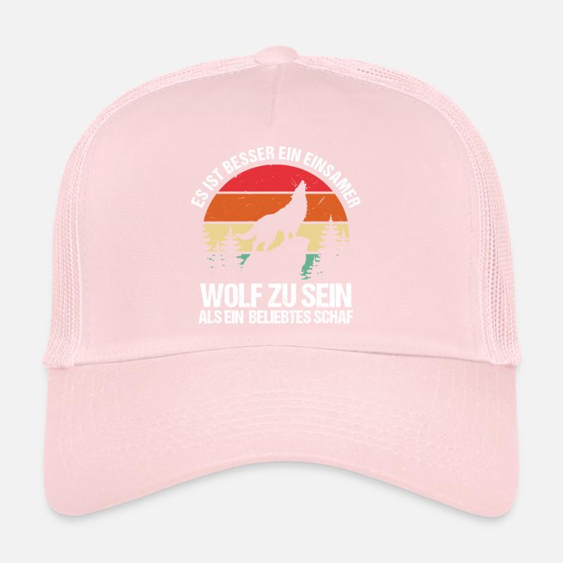 Besser Ein Einsamer Wolf Als Ein Beliebtes Schaf Trucker Cap