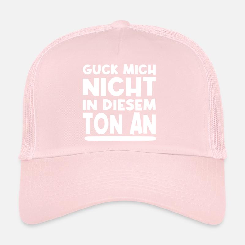 Guck Mich Nicht In Diesem Tom An Lustig Sprüche Trucker Cap