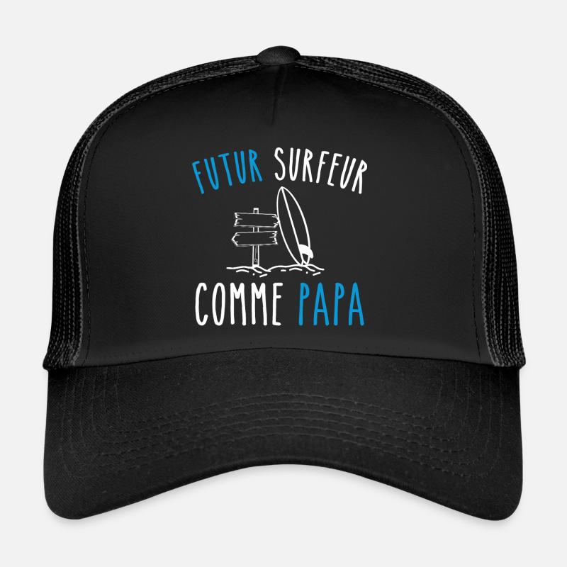 futur surfeur comme papa Casquette trucker 