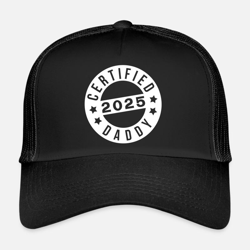 Certified Daddy 25 Vater Dad Papa 2025 - Trucker Cap - Schwarz/Schwarz