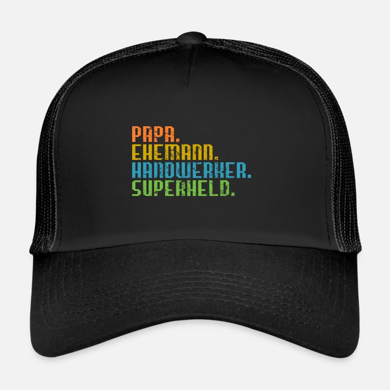 Papa Ehemann Handwerker Held Geschenk Vater - Trucker Cap - Schwarz/Schwarz