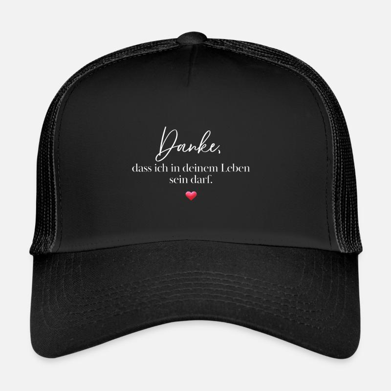 Danke, dass ich in deinem Leben sein darf. - Trucker Cap - Schwarz/Schwarz