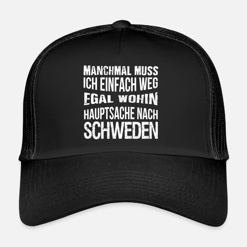 Hauptsache nach Schweden - Trucker Cap - Schwarz/Schwarz