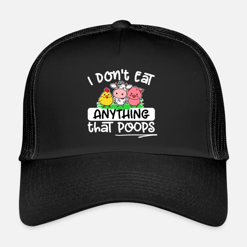 Vegetarier Vegan - I don't eat anything that poops - Trucker Cap - Schwarz/Schwarz