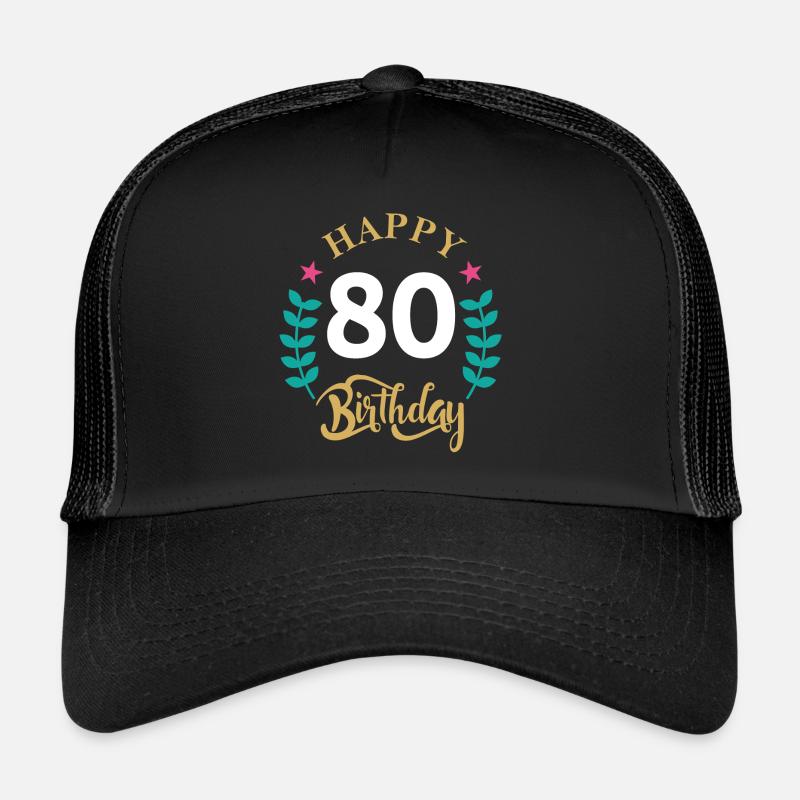 80 joyeux anniversaire - Casquette trucker  - noir/noir