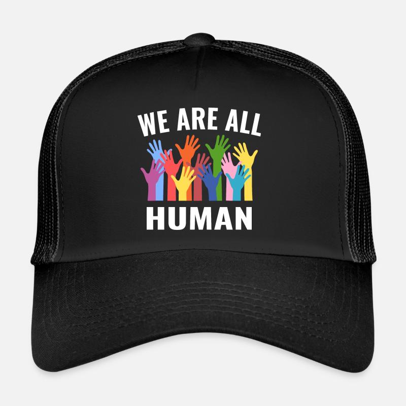 We are all humane equality Trucker Cap
