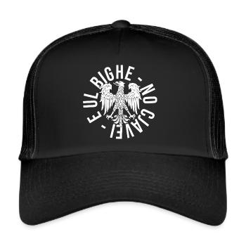E Ul Bighe - No Cjavei Friuli Venezia Giulia Adler - Trucker Cap - black/black - Front