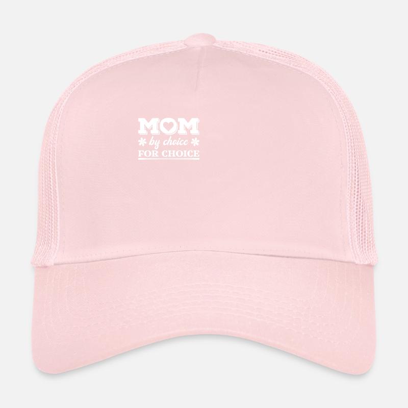 Maman par choix pour le choix Casquette trucker 