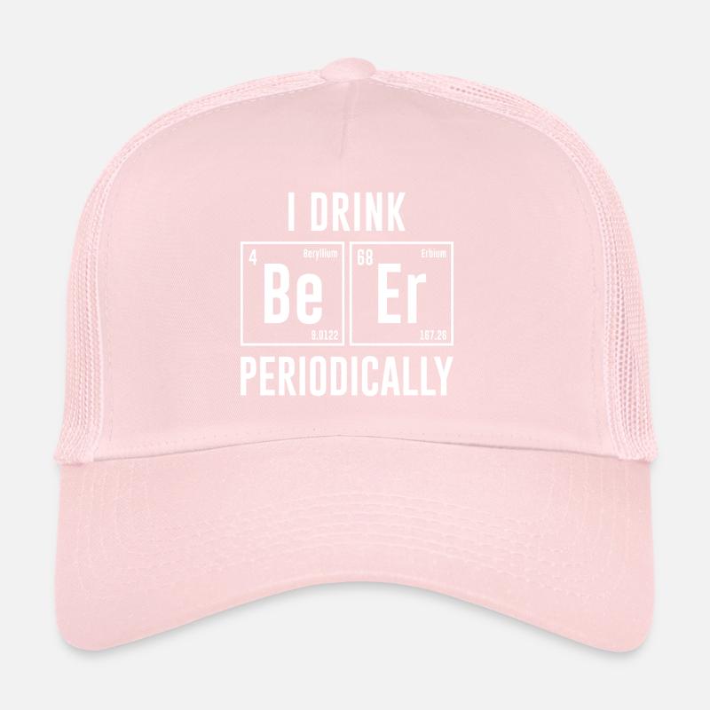 I Drink Beer Periodically Trucker Cap