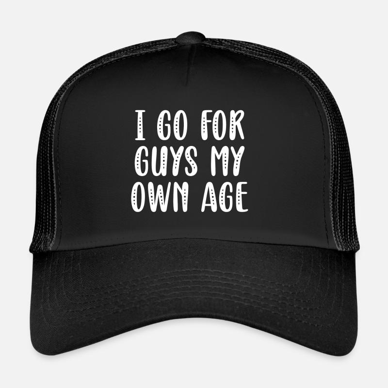 J’opte pour des gars de mon âge Casquette trucker 