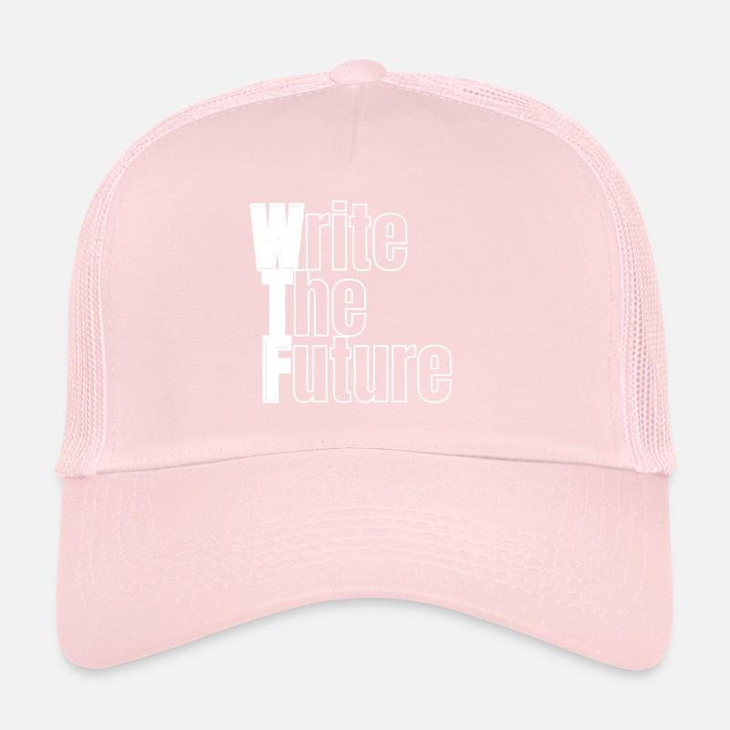 WTF - Write The Future Trucker Cap