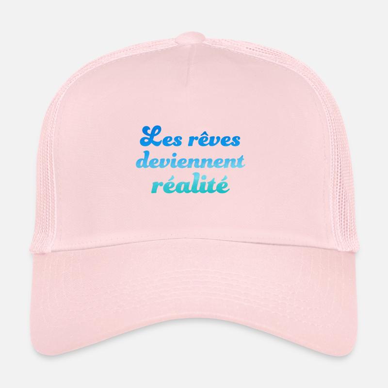 Les rêves deviennent réalité Casquette trucker 