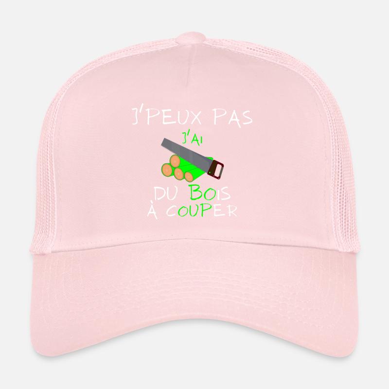 j'peux pas j'ai du bois à couper Casquette trucker 