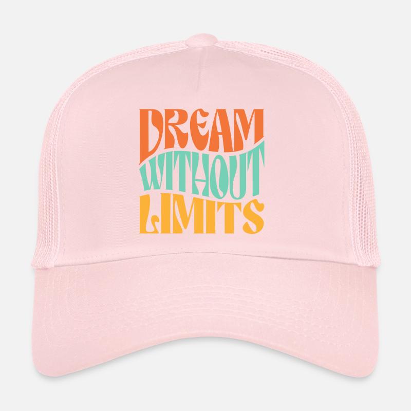 Dream Without Limits Trucker Cap