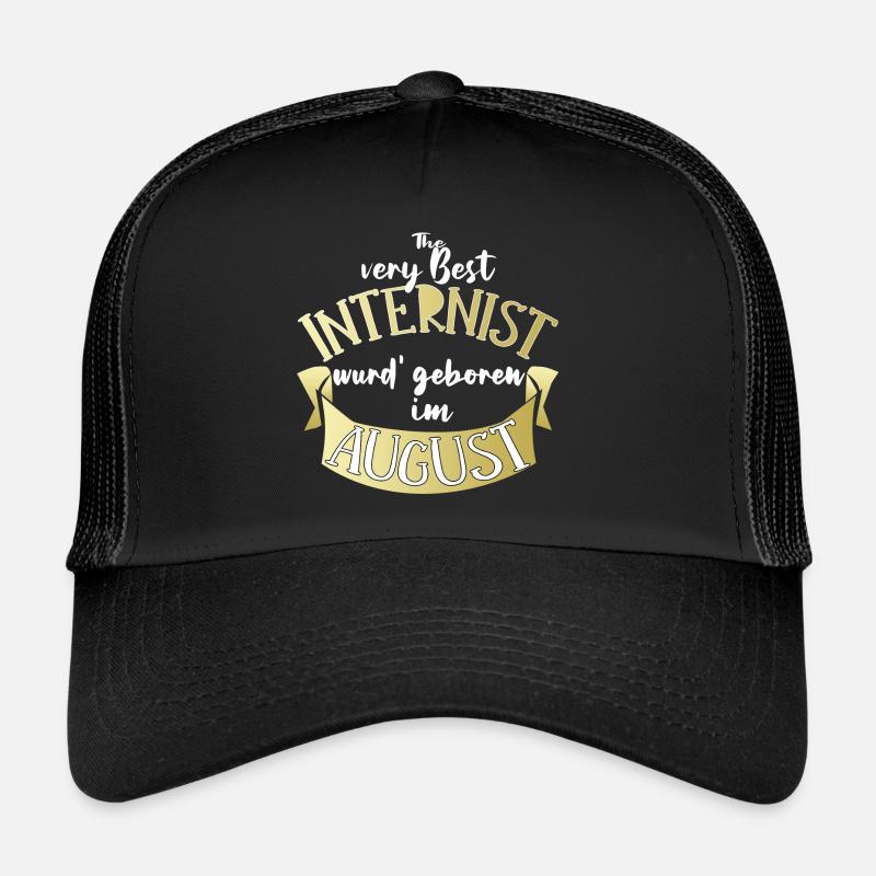 Internist Arzt Geburtstag August Geschenk lustig Trucker Cap