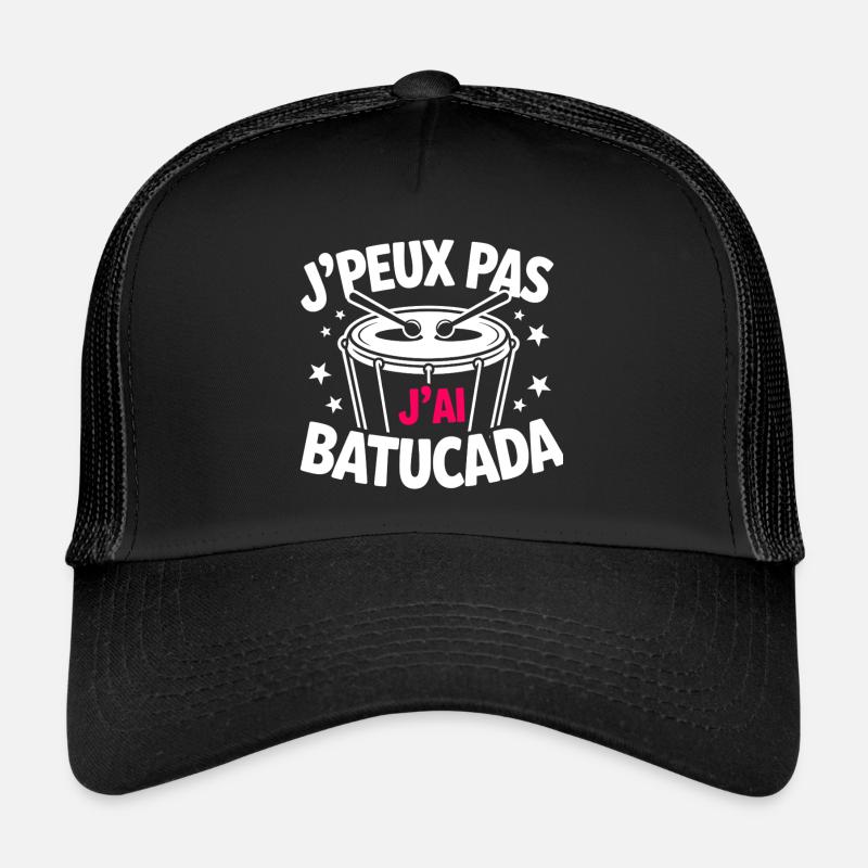 J’peux pas, j’ai Batucada Casquette trucker 