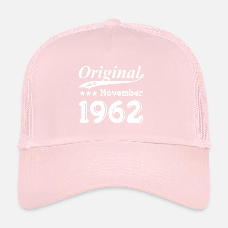 Original Since November 1962 gift Trucker Cap