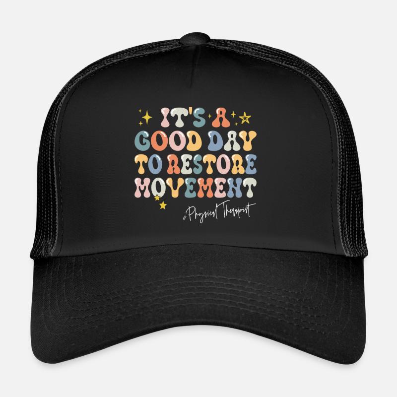 A good day sentence motivation physiotherapist Trucker Cap